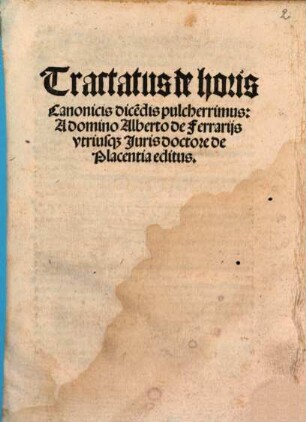Tractatus de horis Canonicis dice[n]dis pulcherrimus
