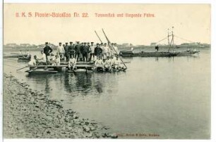 II. K. S. Pionier-Bataillon Nr. 22. Fliegende Fähre