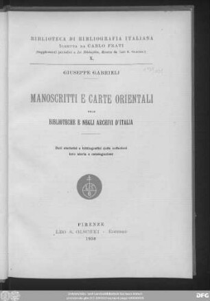 Manoscritti e carte orientali nelle biblioteche e negli archivi d'Italia : dati statistici e bibliografici delle collezioni, loro storia e catalogazione