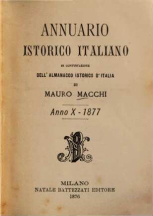 Annuario istorico italiano, 10. 1877 (1876) = Vol. 11