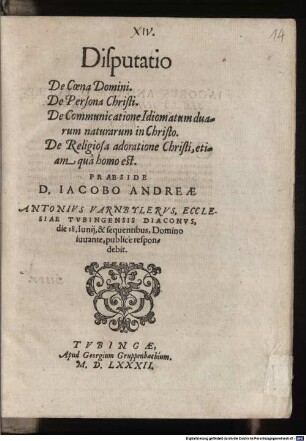 Disputatio de coena domini, de persona Christi, de communicatione idiomatum duarum naturarum in Christo, de religiosa adoratione Christi, etiam qua homo est