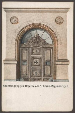 Ansichtskarte "Haupteingang zur Kaserne des 3. Garde-Regiments zu Fuß", Wrangelstraße [2/2]