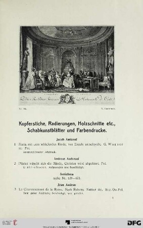 Kupferstiche, Radierungen, Holzschnitte etc., Schabkunstblätter und Farbendrucke (Nr. 1-638)