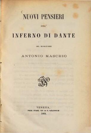 Nuovi pensieri sull'inferno di Dante : Del gondoliere Antonio Maschio