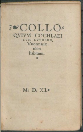 Collo=||qvivm Cochlaei|| Cvm Lvthero,|| Vuormatiæ|| olim|| habitum.||