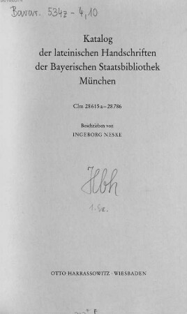 Katalog der lateinischen Handschriften der Bayerischen Staatsbibliothek München. 2,10, Clm 28615a - 28786