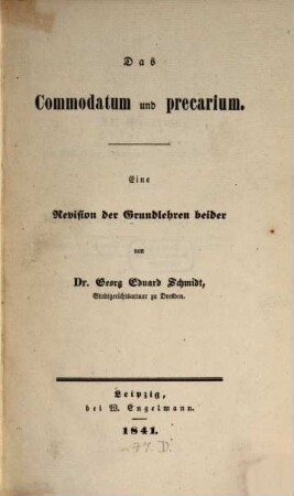 Das Commodatum und precarium : eine Revision der Grundlehren beider