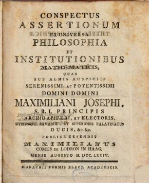 Conspectus assertionum ex universa philosophia et institutionibus mathematicis