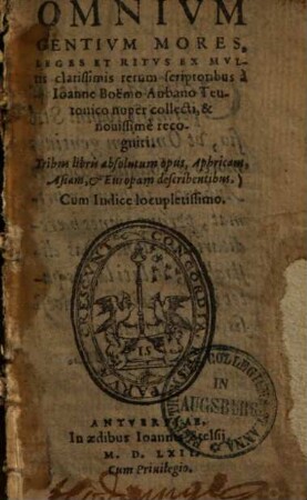 Omnium gentium mores, leges et ritus : tribus libris absolutum opus, Aphricam, Asiam & Europam describentibus