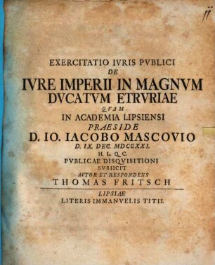 Exercitatio Ivris Pvblici De Ivre Imperii In Magnvm Dvcatvm Etrvriae