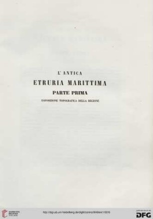 L'antica Etruria marittima. Parte prima.Esposizione topografica della regione