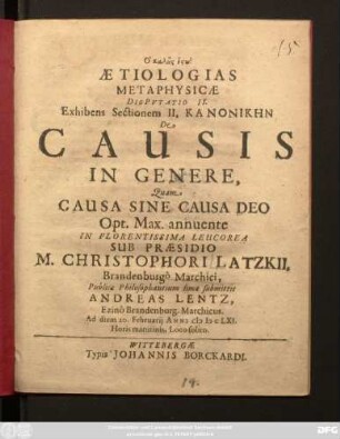 Aetiologias Metaphysicae Disputatio II. Exhibens Sectionem II. Kanonikēn De Causis In Genere