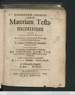Dissertatio Iuridica explicans Materiam Testamentorum