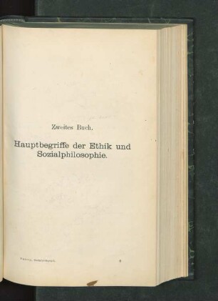 Zweites Buch. Hauptbegriffe der Ethik und Sozialphilosophie