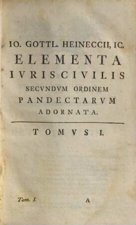Elementa Ivris Civilis, Secvndvm Ordinem Pandectarvm