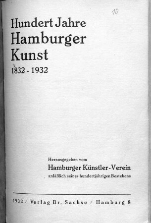 Hundert Jahre Hamburger Kunst : 1832 - 1932