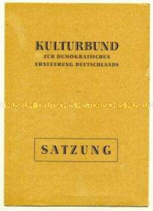 Satzung des Kulturbundes zur Demokratischen Erneuerung Deutschlands