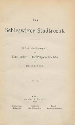 Das Schleswiger Stadtrecht : Untersuchungen zur dänischen Rechtsgeschichte