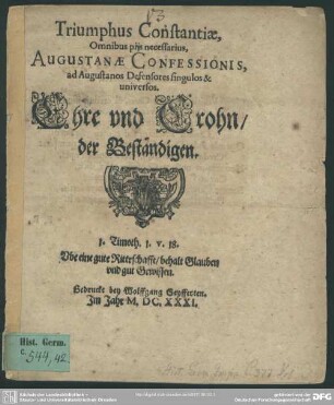 Triumphus Constantiae, Omnibus piis necessarius ... : Ehre und Crohn der Beständigen