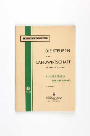Die Steuern in der Landwirtschaft - Aus der Praxis für die Praxis