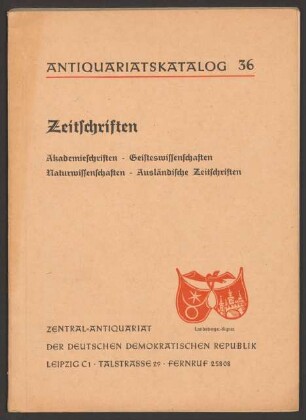 Nr. 36: Zeitschriften: Akademieschriften, Geisteswissenschaften, Naturwissenschaften, ausländische Zeitschriften