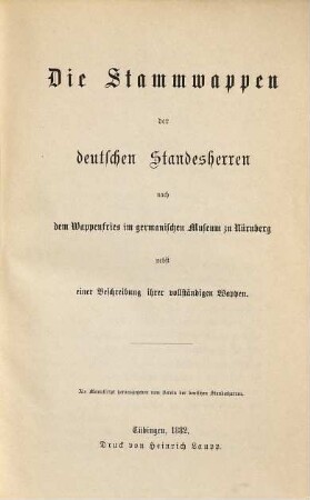 Die Stammwappen der deutschen Standesherren nach dem Wappenfries im Germanischen Museum zu Nürnberg : nebst e. Beschreibung ihrer vollst. Wappen