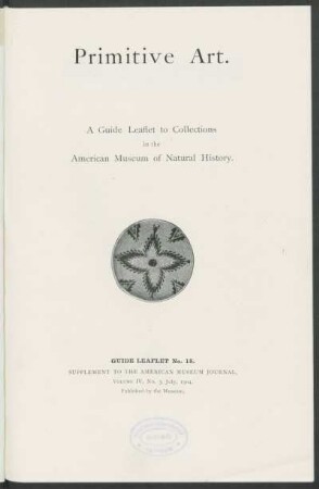 Primitive art : a guide leaflet to collections in the American Museum of Natural History