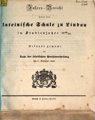 Jahres-Bericht über die Lateinische Schule zu Lindau : im Studienjahre ... : bekannt gemacht am Tage der feierlichen Preisvertheilung. 1844