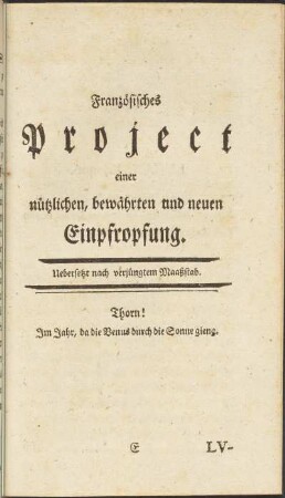 Französisches Project einer nützlichen, bewährten und neuen Einpropfung.
