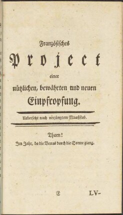 Französisches Project einer nützlichen, bewährten und neuen Einpropfung.