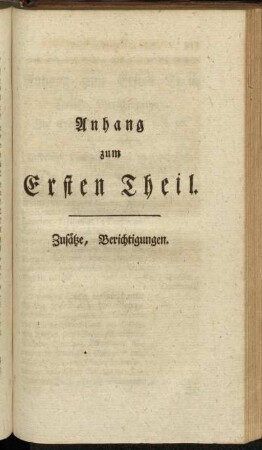 Anhang zum Ersten Theil. Zusätze, Berichtigungen.