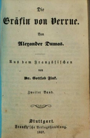 Die Gräfin von Verrue : Von Alexander Dumas. Aus dem Französischen von Gottlob Fink. 2