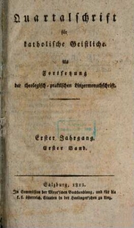 Quartalschrift für katholische Geistliche. 1,1, 1,1. 1812
