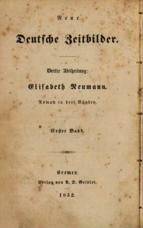 Elisabeth Neumann : Roman in drei Bänden. 1