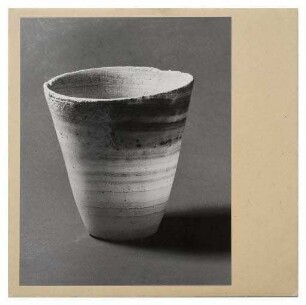Nr. 2 Becher aus Alabster (Werkbundkiste Der Becher, Bildtafel)