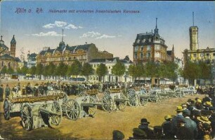 Köln a. Rh. Neumarkt mit eroberten französischen Kanonen.