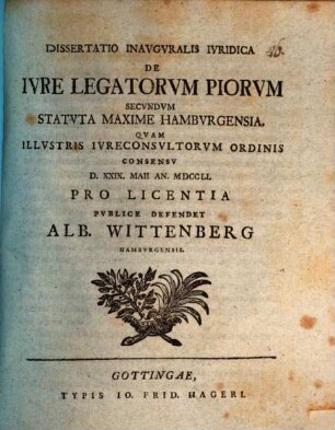 Dissertatio Inavgvralis Ivridica De Ivre Legatorvm Piorvm Secvndvm Statvta Maxime Hambvrgensia