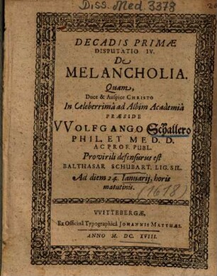 Decadis Primae Disputatio IV. De Melancholia