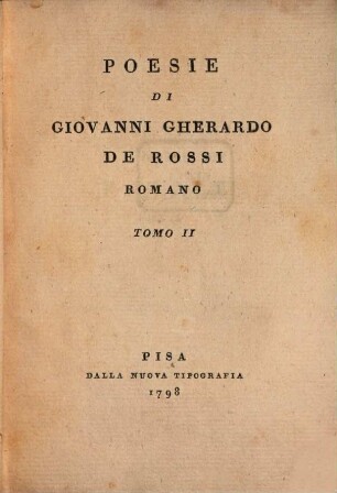 Poesie Di Giovanni Gherardo de Rossi : Romano. 2