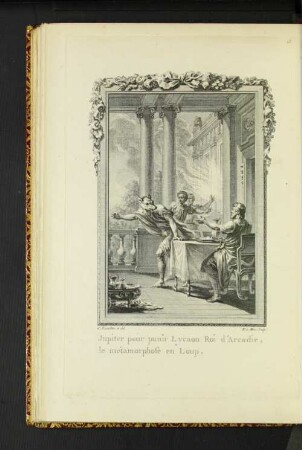 Jupiter pour punir Lycaon Roi d'Arcadie, le métamorphose en Loup.