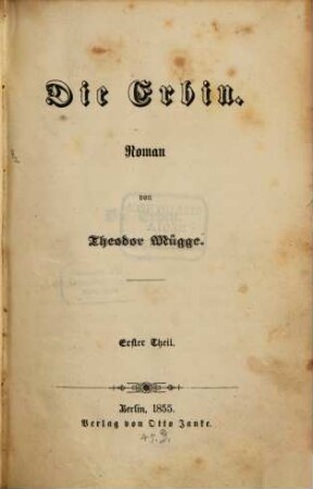 Die Erbin : Roman von Theodor Mügge, 1