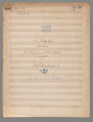 Die Wasserfee, op. 21 - BSB Mus.ms. 4506 a : Für vier Singstimmen und Pianoforte