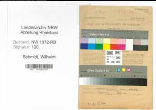 Entnazifizierung Wilhelm Schmidt , geb. 20.02.1898 (Angestellter)