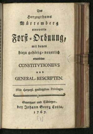 Des Herzogthums Würtemberg erneuerte Forst-Ordnung