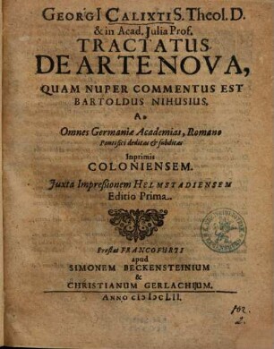 Georgii Calixti ... Tractatus De Arte Nova, Quam Nuper Commentus Est Bartholdus Nihusius