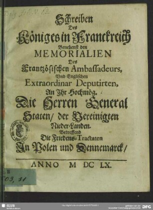 Schreiben des Königes in Franckreich benebenst den Memorialien ... betreffend die Friedens-Tractaten in Polen und Dennemarck