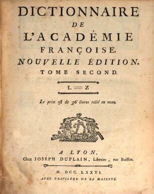 Dictionnaire de l'Académie Françoise, 2. L - Z