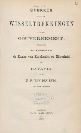 Stukken over de wisseltrekkingen van het gouvernement, uitgegeven met magtiging van de Kamer van Koophandel en Nĳverheid te Batavia