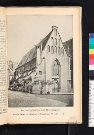 Bratwurstglöcklein mit Moritzkapelle.