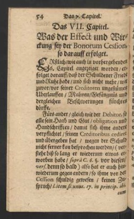 Das VII. Capitel. Was der Effect und Wirckung sey der Bonorum Cession, so darauff erfolget.